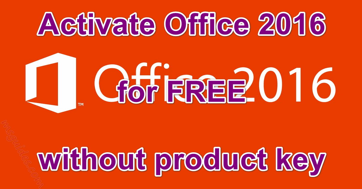 Download and use office 2016 for free without product key